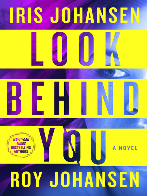 Title details for Look Behind You by Iris Johansen - Available